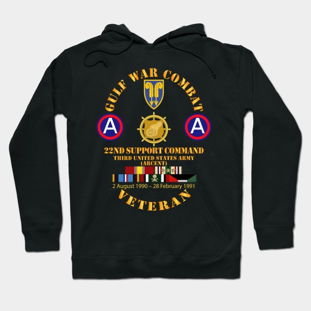 Gulf War Combat Vet w  22nd Support Command - 3rd Army Hoodie by twix123844